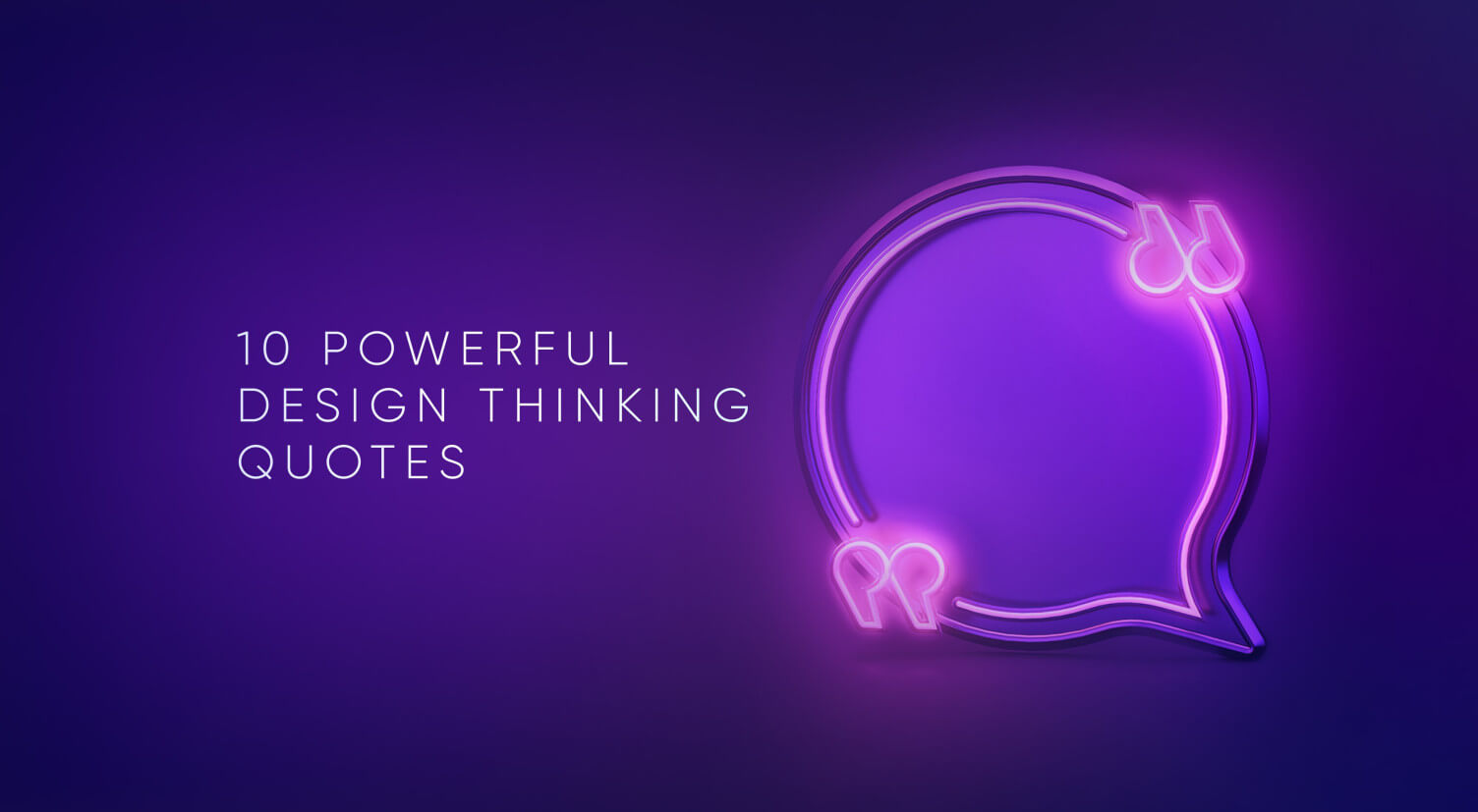 10 Powerful Design Thinking Quotes To Shake The Banking Industry